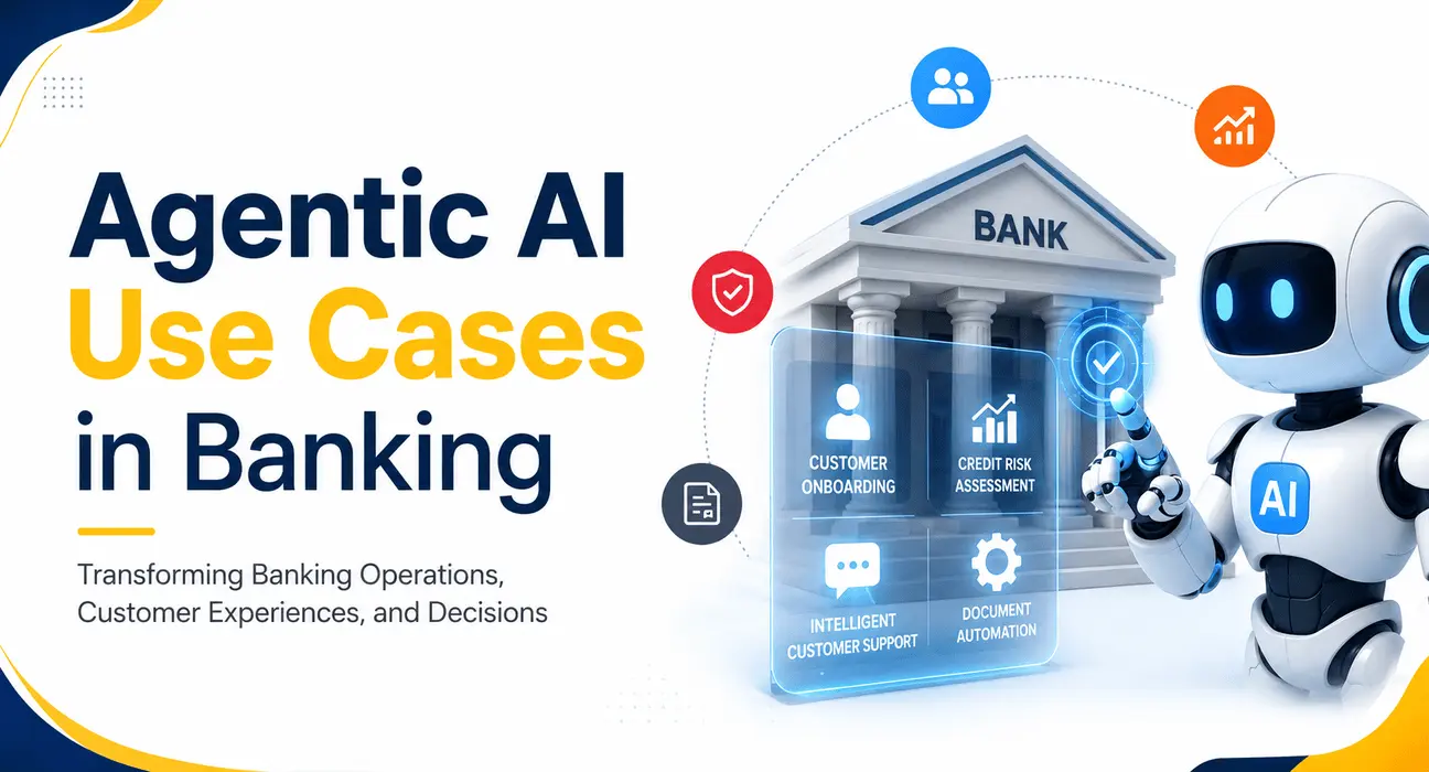 Agentic AI Use Cases in Banking (2026) Agentic AI Use Cases in Banking (2026)