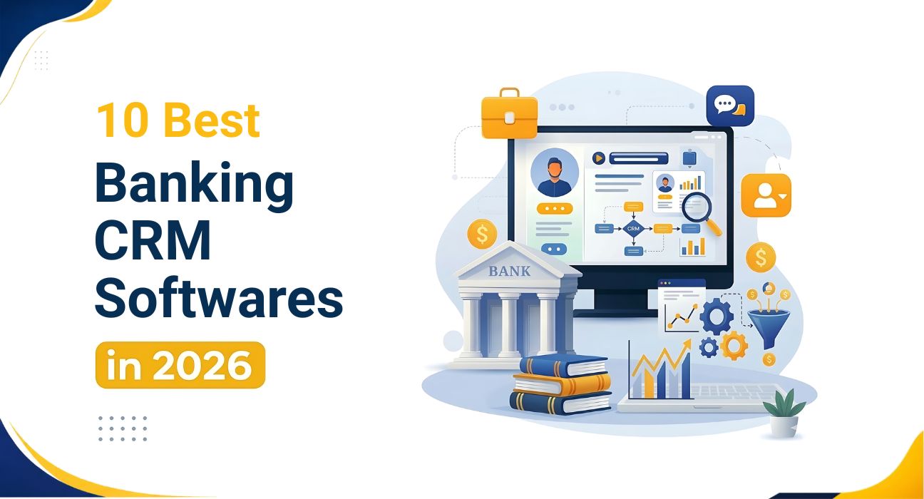 Top Banking CRM Softwares in 2026 Top Banking CRM Softwares in 2026