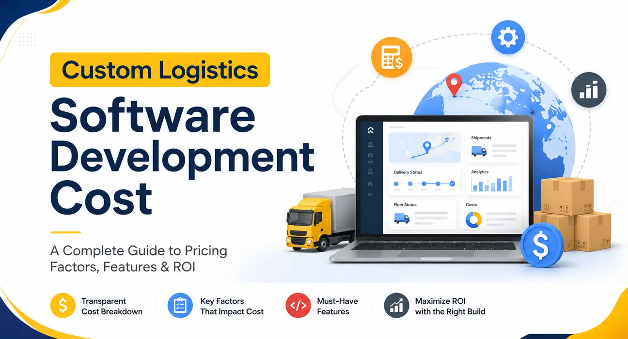 Cost of Custom Logistics Software Development Cost of Custom Logistics Software Development