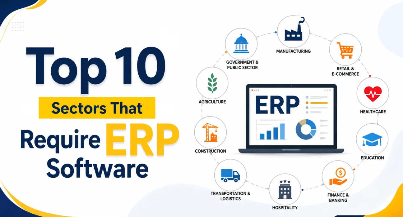 Top 10 Sectors That Require ERP Software Top 10 Sectors That Require ERP Software